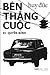 Ben Thang Cuoc: II Quyen Binh (Vietnamese Edition)