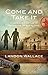 Come and Take It by Landon Wallace