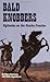 Bald Knobbers Vigilantes on the Ozarks Frontier