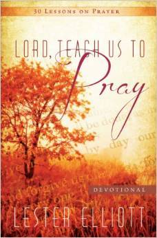 Lord, Teach Us To Pray
