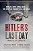 Hitler'S Last Day by Emma Craigie Jonathan Mayo Hitler'S Last Day by Emma Craigie Jonathan Mayo