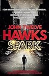 Spark by John Twelve Hawks