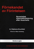 Förnekandet av Förintelsen – Nynazistisk historieförfalskning efter Auschwitz