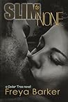 Slim To None by Freya Barker