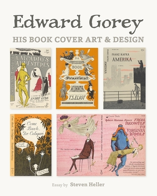 Edward Gorey: His Book Cover Art and Design (Hardcover)