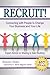 Recruit! Connecting with People to Change Your Business and Your Life