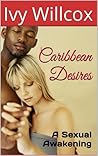 Caribbean Desires: A Sexual Awakening