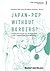 Japan-Pop without borders?