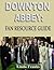 Downtown Abbey: Fan Resource Guide