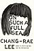 On Such a Full Sea by Chang-rae Lee