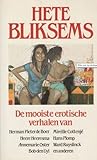 Hete bliksems. De mooiste erotische vehalen