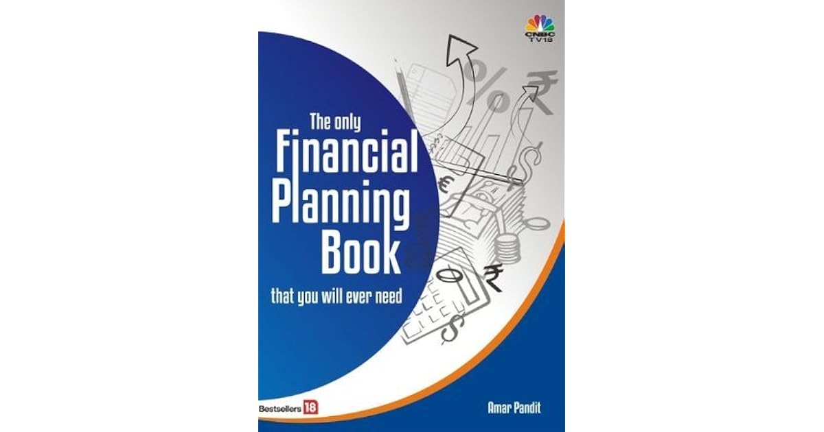 The Only Financial Planning Book That You will Ever Need by Amar Pandit
