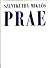Prae I-II