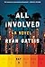 All Involved: Day Three: Seventeen Interconnected Narratives from the Turbulent and Terrifying 1992 LA Riots