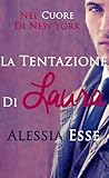 La tentazione di Laura by Alessia Esse