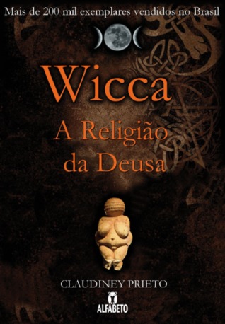 Wicca: A Religião da Deusa