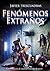 Fenómenos Extraños by Javier Trescuadras Fenómenos Extraños by Javier Trescuadras