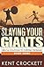 Slaying Your Giants: Biblic...