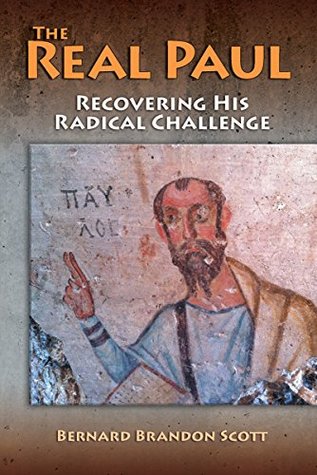 The Real Paul: Recovering His Radical Challenge (Kindle Edition)