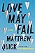 Love May Fail