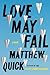 Love May Fail