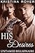 His Desires by Kristina Royer