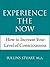 Experience the Now: How to Increase Your Level of Consciousness