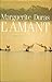 L'Amant by Marguerite Duras L'Amant by Marguerite Duras