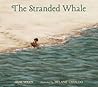 The Stranded Whale by Jane Yolen