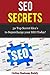 SEO Secrets: 50 Top Secret Idea’s to Supercharge your SEO Today! (SEO Marketing, marketing)