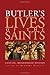 Butler's Lives of the Saints: Concise, Modernized Edition