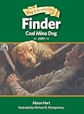 Finder, Coal Mine Dog