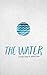 The Water: A Short Story (Short Stories from Adventureland)