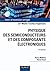 Physique des semiconducteurs et des composants électroniques - 6ème édition: Cours et exercices corrigés (French Edition)