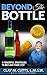 Beyond the Bottle: 9 Powerful Strategies to Reclaim Your Life!