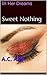 Sweet Nothing: In Her Dreams, Part 1