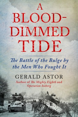 A Blood-Dimmed Tide by Gerald Astor