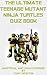 The Ultimate Teenage Mutant Ninja Turtles Quiz Book