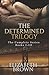 The Determined Trilogy (Determined, #1-3)