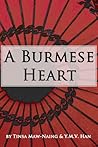 A Burmese Heart by Y.M.V. Han