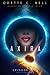 Axira Episode One by Odette C. Bell