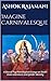 Imagine Carnivalesque: A Duo of Psychoanalytical Essays on South Asian Literature and Gender Identity