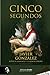 Cinco segundos (Spanish Edition)