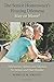 The Senior Homeowner's Housing Dilemma-Stay or Move?: Information, Options and Solutions For Seniors and Their Families