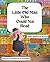 The Little Old Man Who Could Not Read by Irma Simonton Black