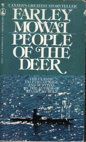 People of the Deer: The Vanishing Eskimo - A Valiant People's Fight for Survival