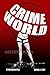 CRIMEWORLD Book One