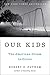 Our Kids by Robert D. Putnam