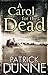 A Carol for the Dead by Patrick  Dunne