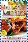 More of America's Most Wanted Recipes: More Than 200 Simple and Delicious Secret Restaurant Recipes--All for $10 or Less! (America's Most Wanted Recipes Series) More of America's Most Wanted Recipes: More Than 200 Simple and Delicious Secret Restaurant Recipes--All for $10 or Less! (America's Most Wanted Recipes Series)